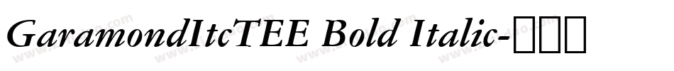 GaramondItcTEE Bold Italic字体转换